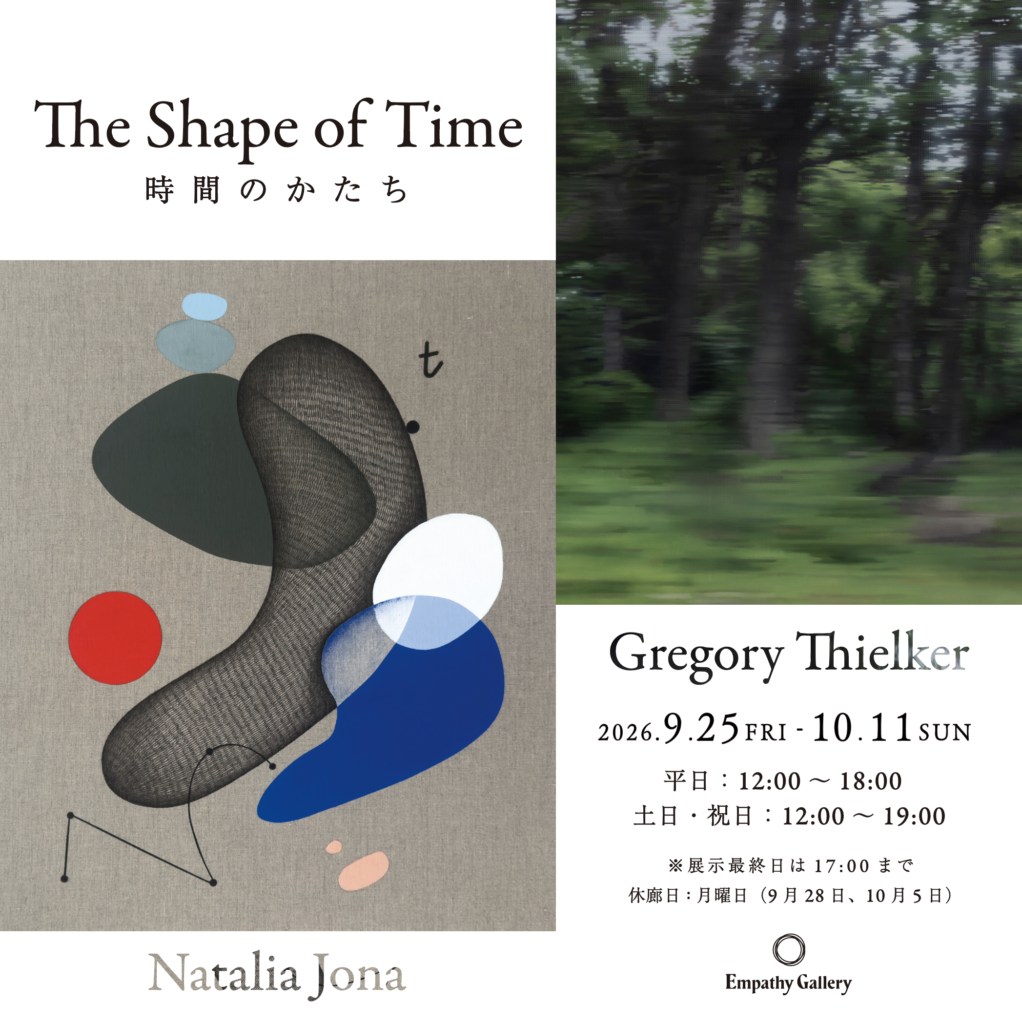 Gregory Thielker・Natalia Jona二人展「The Shape of Time｜時間のかたち」
